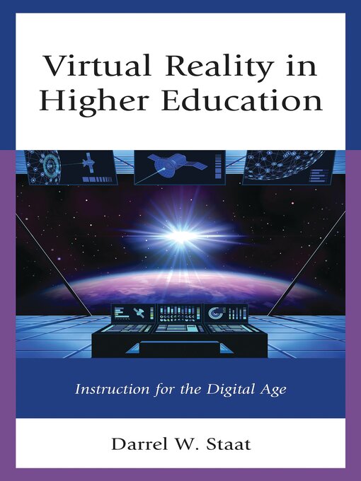 Title details for Virtual Reality in Higher Education by Darrel W. Staat - Available